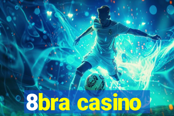 8bra casino